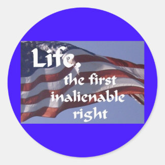 Inalienable Right Classic Round Sticker