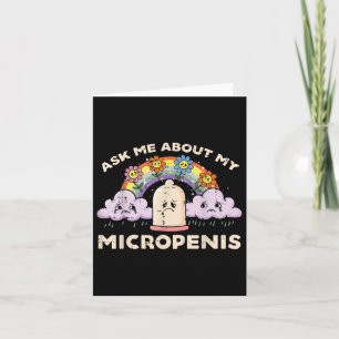 Inappropriate Ask Me About My Micro Funny Humour J Card