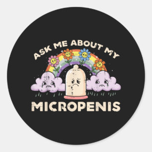 Inappropriate Ask Me About My Micro Funny Humour J Classic Round Sticker