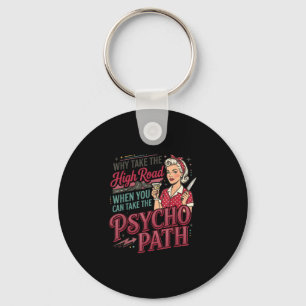 Inappropriate funny psycho path unhinged meme dark key ring