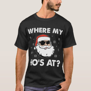 Inappropriate Naughty Christmas Funny Xmas Where's T-Shirt