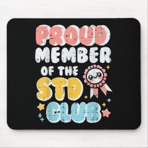 Inappropriate Proud Member Of Club Humour Joke Men Mouse Pad