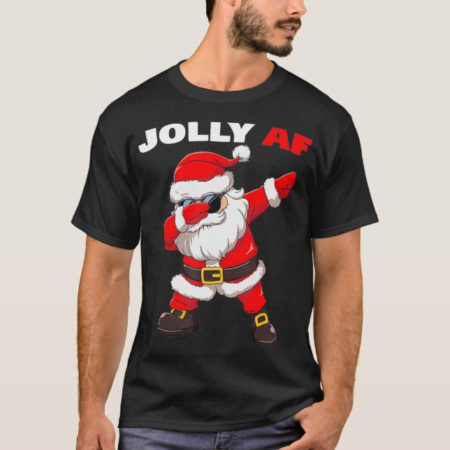 Inappropriate Santa Claus Jolly AF Christmas  T-Shirt (Front)