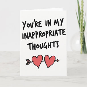Inappropriate Thoughts Romantic Card