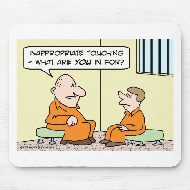 inappropriate touching prison mouse pad (Front)