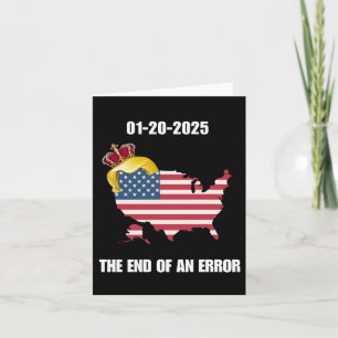 Inauguration Day 2025 End Of An Error January 20 T Card