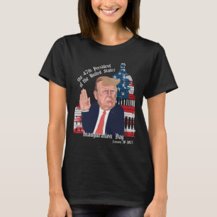 Inauguration Day Of President Trump  T-Shirt