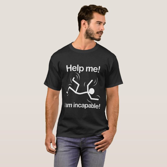 Incapable (dark) T-Shirt (Front Full)
