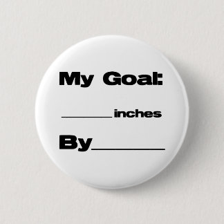 Inches Goal 6 Cm Round Badge