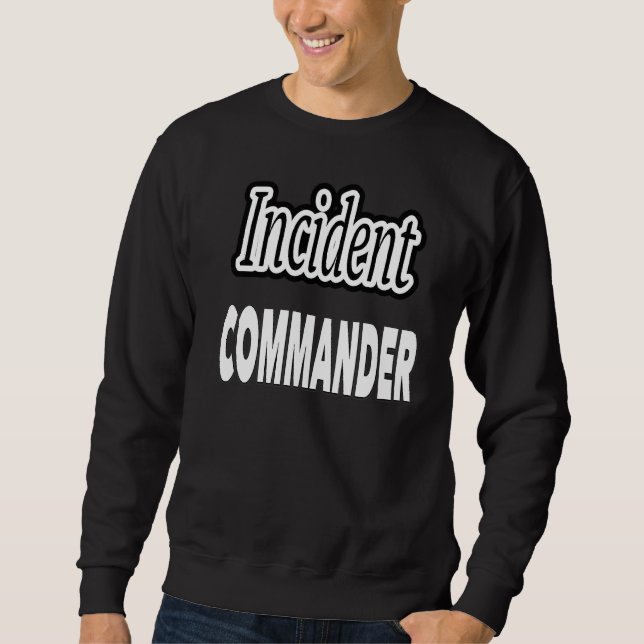 Incident Commander Sweatshirt (Front)
