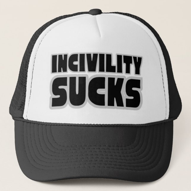 Incivility Sucks Trucker Hat (Front)