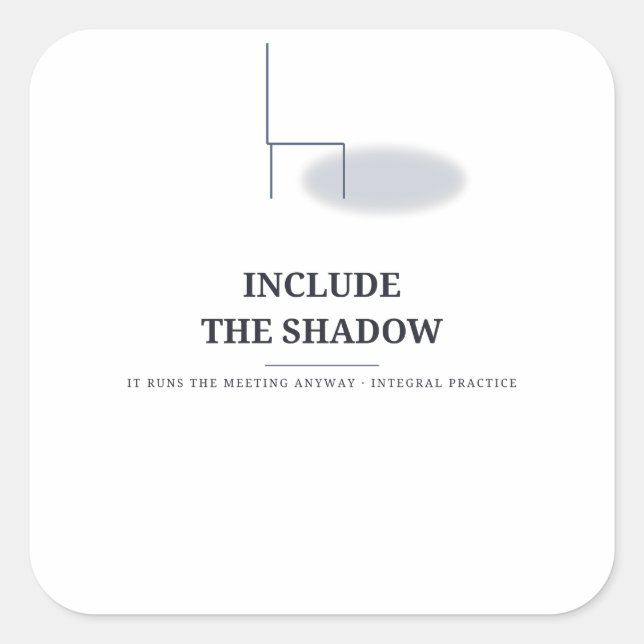 Include the Shadow — Integral Sticker (Front)