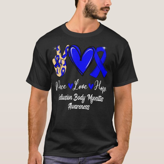 Inclusion Body Myositis IBM Peace Love Hope Blue R T-Shirt (Front)