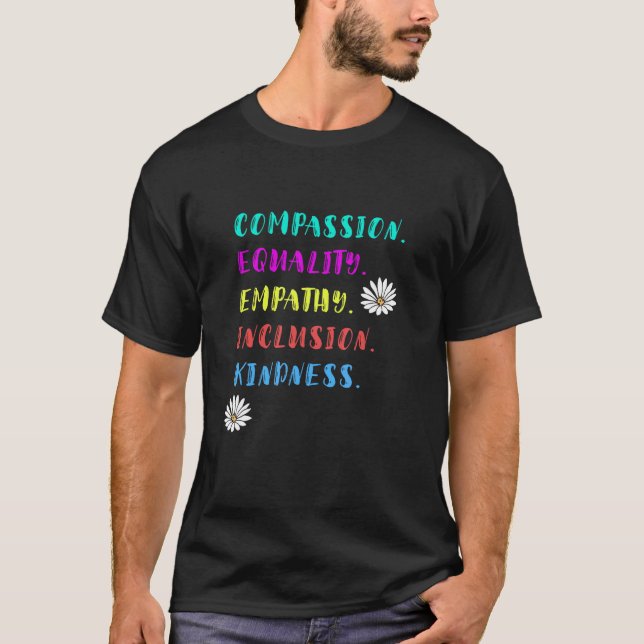 Inclusion Compassion Equality Empathy Kindness Aut T-Shirt (Front)