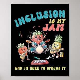 Inclusion Is My Jam Autism Awareness (2) Poster