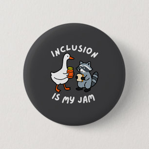 Inclusion Is My Jam Funny Goose Raccoon Autism Awa 6 Cm Round Badge