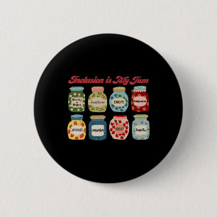 Inclusion Is My Jam Special Education Teacher Auti 6 Cm Round Badge