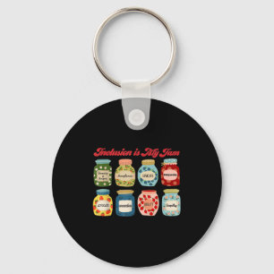 Inclusion Is My Jam Special Education Teacher Auti Key Ring