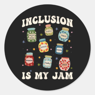 Inclusion Is My Jam Sped Teacher Special Education Classic Round Sticker