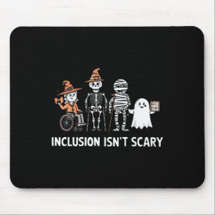 Inclusion Isn't Scary Slp Halloween Costume Sped T Mouse Pad