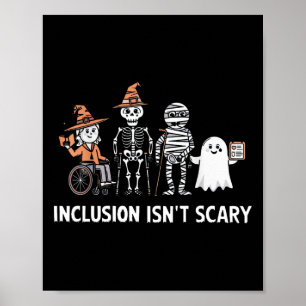 Inclusion Isn't Scary Slp Halloween Costume Sped T Poster