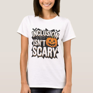 Inclusion isn't scary SLP Sped Teacher Halloween T-Shirt