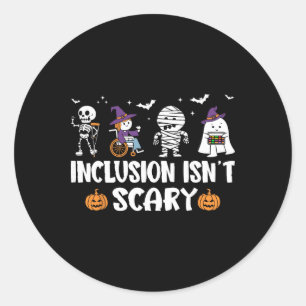 Inclusion Isn't Scary Sped Special Education Hallo Classic Round Sticker