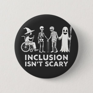 Inclusion isn't scary Spooky Skeleton Teacher  6 Cm Round Badge