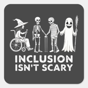 Inclusion isn't scary Spooky Skeleton Teacher Square Sticker