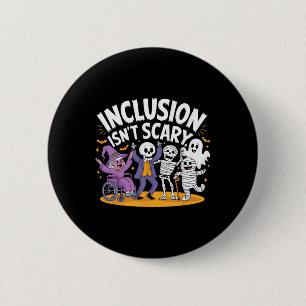 Inclusion Isn't Scary Teacher Skeleton Ghost Cute 6 Cm Round Badge