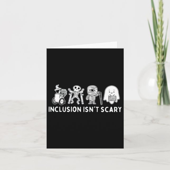 Inclusion Isn't Scary Teacher Skeleton Ghost Cute  Card (Front)