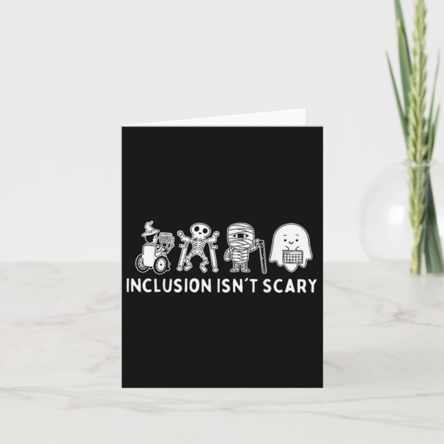 Inclusion Isn't Scary Teacher Skeleton Ghost Cute  Card (Front)