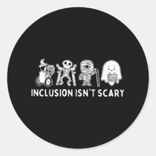 Inclusion Isn't Scary Teacher Skeleton Ghost Cute Classic Round Sticker