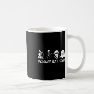 Inclusion Isn't Scary Teacher Skeleton Ghost Cute Coffee Mug