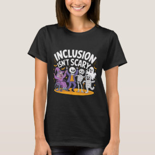 Inclusion Isn't Scary Teacher Skeleton Ghost Cute T-Shirt