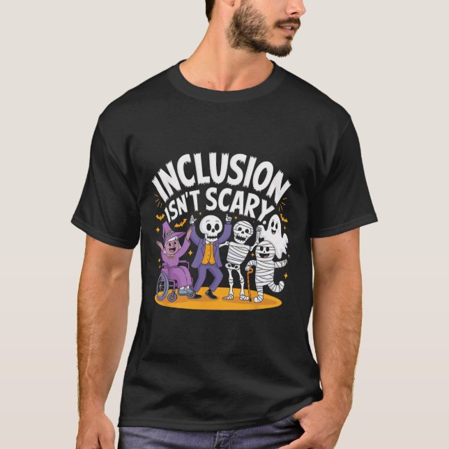 Inclusion Isn't Scary Teacher Skeleton Ghost Cute  T-Shirt (Front)