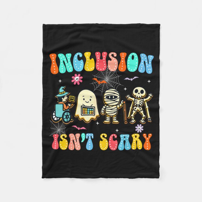 Inclusion Isn't Y Halloween Sped Teacher Women Men Fleece Blanket (Front)