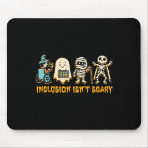 Inclusion Isn't Y Halloween Sped Teacher Women Men Mouse Pad