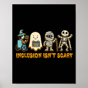 Inclusion Isn't Y Halloween Sped Teacher Women Men Poster