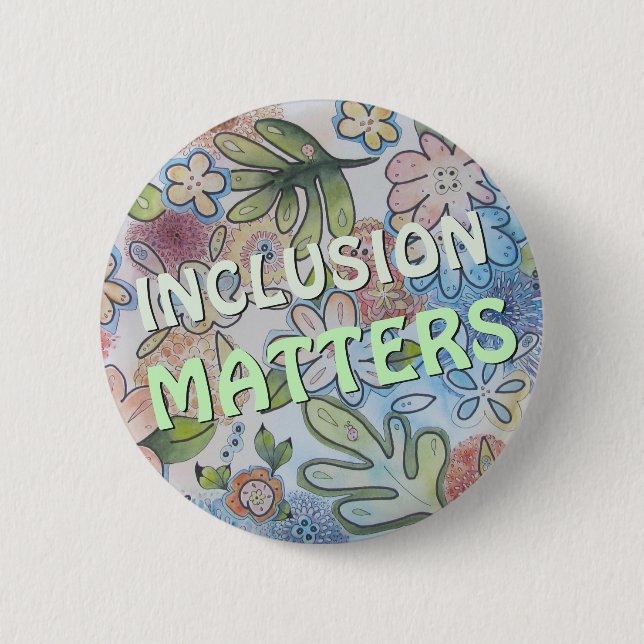 Inclusion Matters Button (Front)