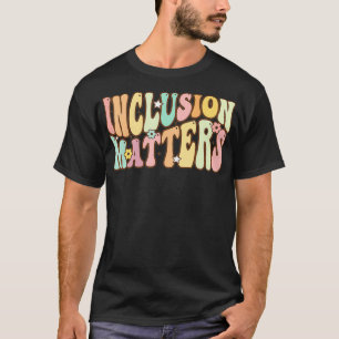 Inclusion Matters Special Education Autism Awarene T-Shirt