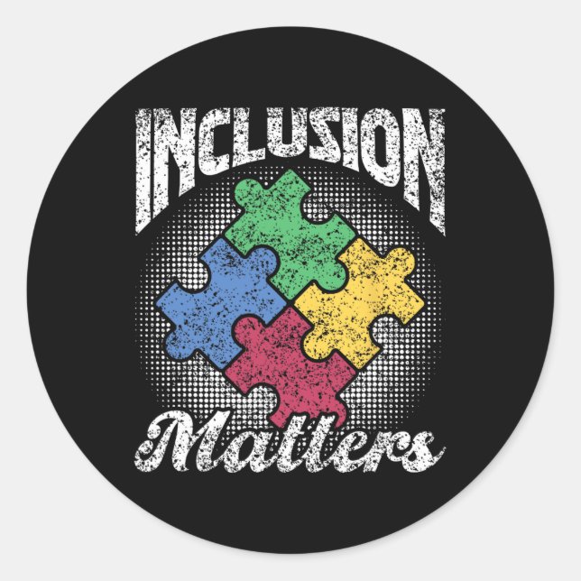 Inclusion Problems Autist Support Autistic Autists Classic Round Sticker (Front)