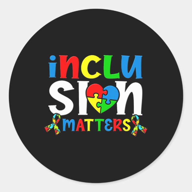 Inclusion Problems Autistic Autist Autists Support Classic Round Sticker (Front)