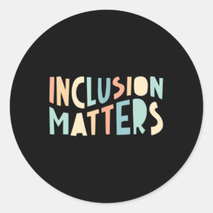 Inclusion Problems Special Education Autism Awaren Classic Round Sticker
