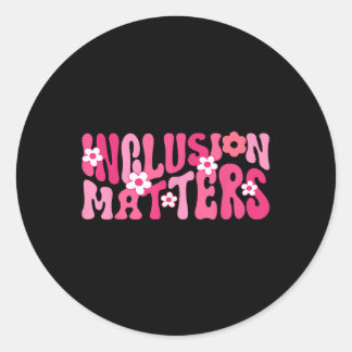 Inclusion S Special Education Teacher Health Aware Classic Round Sticker