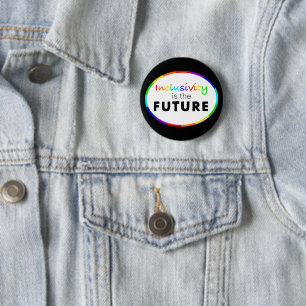 Inclusivity is the FUTURE Neurodiversity Awareness 6 Cm Round Badge