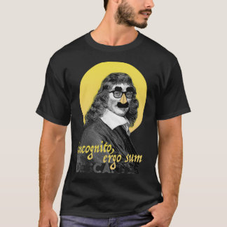 Incognito Ergo Sum Descartes Version 1 T-Shirt