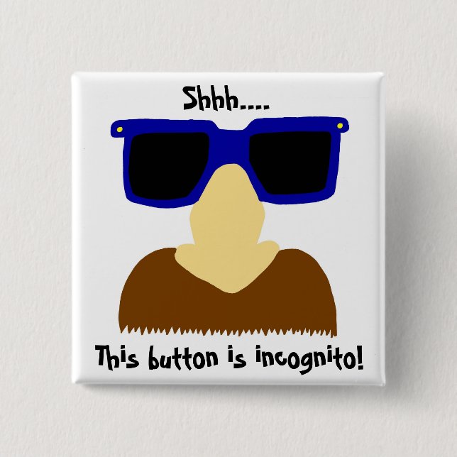 Incognito Moustache & Glasses Button (Front)