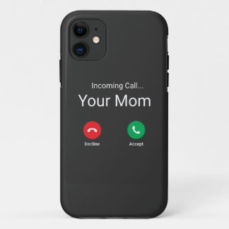Incoming Call From Your Mum iPhone 11 Case