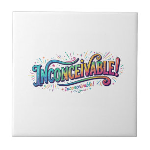 Inconceivable! Retro Quote T-Shirt Classic Movie Ceramic Tile